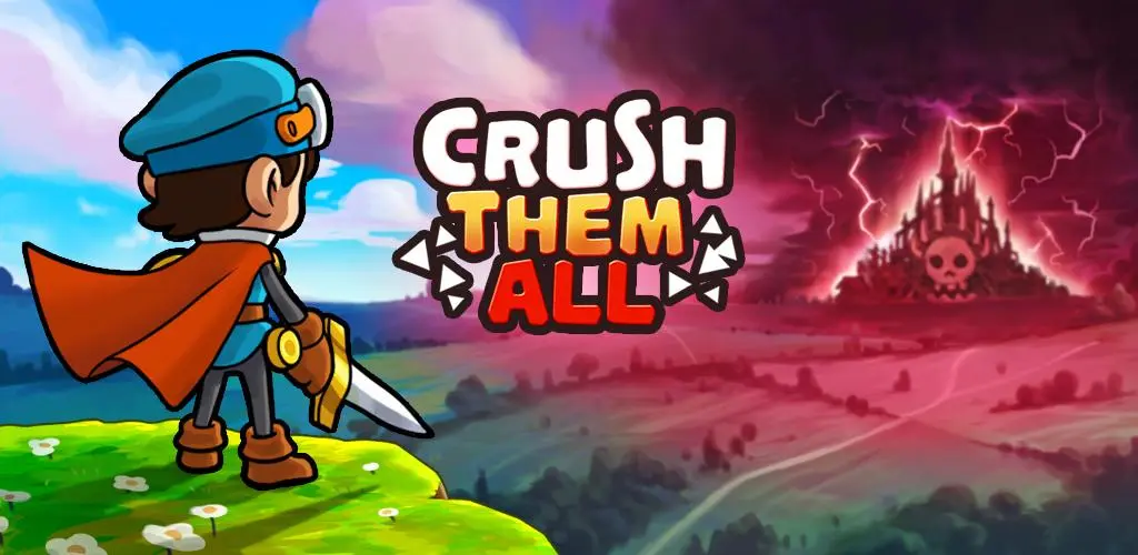 Crush Them All!