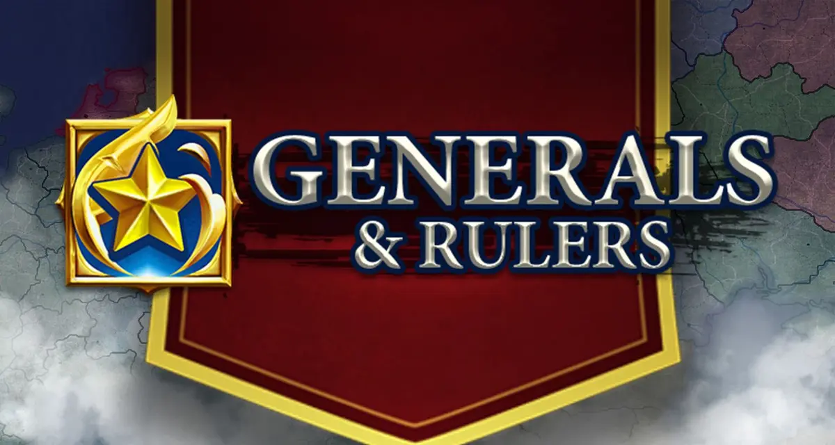 Generals & Rulers