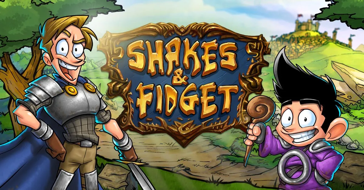 Shakes & Fidget